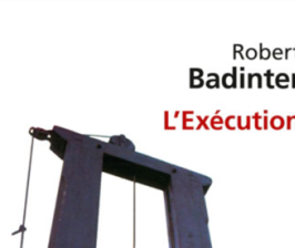 Robert Badinter, « L'exécution » : un livre bouleversant